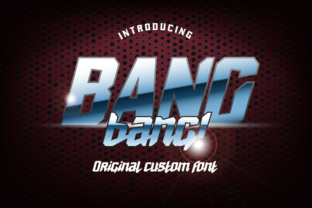 BANG Bang: A Bold, Sporty Typeface